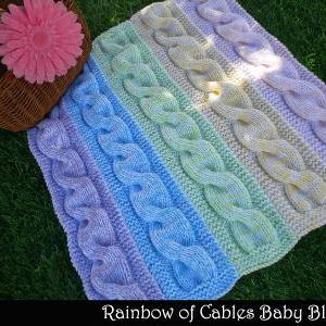Rainbow of Cables Baby Blanket Knit..